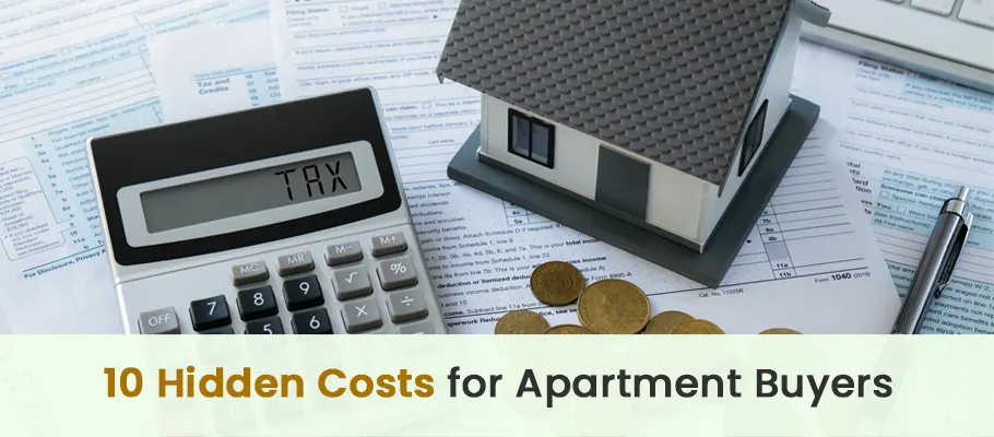 10 hidden costs apartment buyers often overlook
